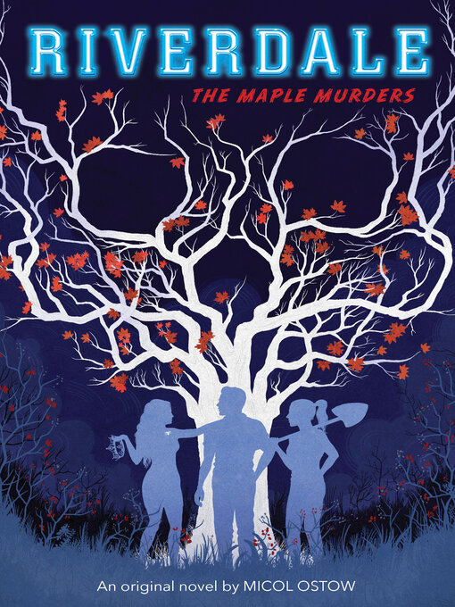 Title details for The Maple Murders by Micol Ostow - Available